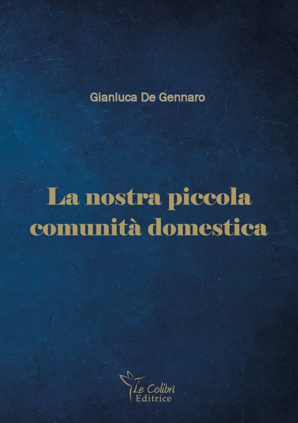 La nostra piccola comunità domestica
